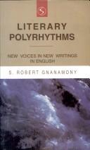 Literary Polyrhythms ; New Voices in New Writings in English
