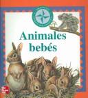 Animales Bebes / Baby Animals (Biblioteca De Primeros Descubrimientos / First Discoveries Library)