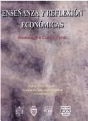 Enseñanza Y Reflexion Economicas/learning And Reflexion of Economy