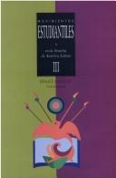 Movimientos estudiantiles en la historia de América Latina, volúmen III
