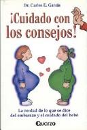 Cuidado con los consejos
