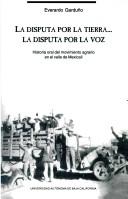 La disputa por la tierra-- la disputa por la voz