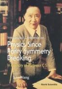 International conference on physics since parity symmetry breaking