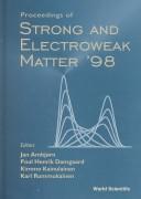 Strong and Electroweak Matter '98