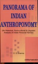 Panorama of Indian Anthroponomy ; An Historical, Socio-coultural and Linguistic Analysis of Indian Personal Names