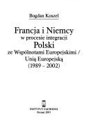 Francja I Niemcy W Procesie Integracji Polski Ze Wspolnotami Europejskimi, Unia Europejska