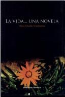 La Vida, Una Novela
