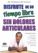 Disfrute De Su Tiempo Libre Sin Dolores Articulares