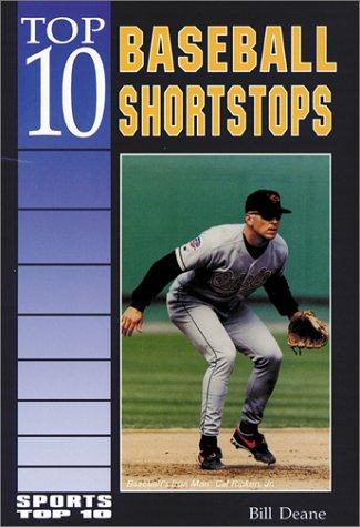 Top 10 Baseball Shortstops (Sports Top, 10)