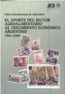 El aporte del sector agroalimentario al crecimiento económico argentino