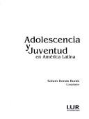 Adolescencia y Juventud En America Latina