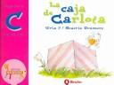 La caja de Carlota / Carlota's Box (El Zoo De Las Letras / the Zoo of the Alphabets)