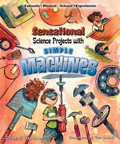 Sensational science projects with simple machines