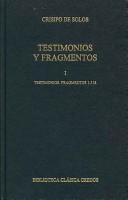 Testimonios Y Fragmentos I/ Testimonies And Fragments