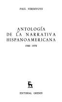 Antologia De LA Narrativa Hispanoamericana 1940-1970/an Anthology of Spanish American Narrative 1940-1970