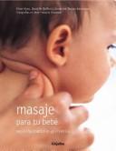 Masaje Para Tu Bebe / Massage for Babies (Spanish Edition)