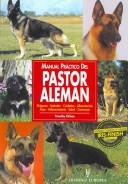 Manual Practico Del Pastor Aleman/ Guide to Owning a German Shepherd (Animales De Compania/ Companion Animals)