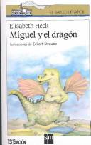 Miguel y el dragon/ Michael and the dragon