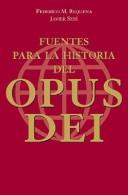 Fuentes para la historia del Opus Dei