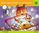 Que Suerte Tener Un Hermanito (Tris Tras)