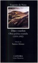 Dias Y Sueños. Obra Poetica Reunida (1939-1992)