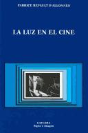 La Luz En El Cine/ Lighting in Film