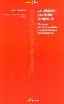 La Relacion Paciente-terapeuta/ The Patient-Therapist Relation (Temas De Salud Mental / Mental Health Subjects)