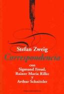 Correspondencia / Correspondence : Con Sigmund Freud, Rainer Maria Rilke Y Arthur Schnitzler