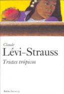 Tristes Tropicos/ the Sad Tropics