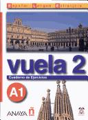 Vuela 2 Cuaderno de Ejercicios A1 (Español Lengua Extranjera / Spanish Foreign Language) (Spanish Edition)