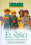 Para El Nino/ for Children/ For Raising Your Child