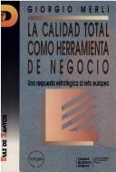 Calidad Total Como Herramienta de Negocio