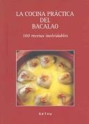 La cocina practica del bacalao/The practical cooking of cod fish