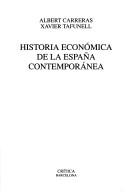 Historia Economica de La España Contemporanea (Critica/Historia del Mundo Moderno)