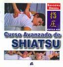Curso avanzado de Shiatsu/ Shiatsu Advanced Course