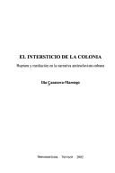 El intersticio de la colonia. Ruptura y mediaciÃ³n en la narrativa antiesclavista cubana