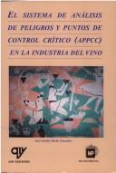 Sistema de Analisis de Peligros y Puntos de Control Critico Appcc En La Industria del Vino