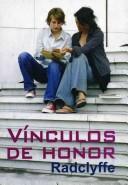 Vinculos de honor/ Honor Bound (Salir Del Armario/ to Come Out of the Closet)