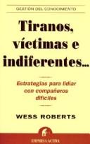 Tiranos, víctimas e indiferentes..
