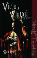 Vicio Y Virtud/ the Marriage of Virtue and Viciousness