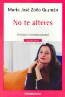 No Te Alteres / Don't Get Agitated (Autoayuda / Self-Help)