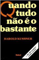 Quando Tudo Não é o Bastante