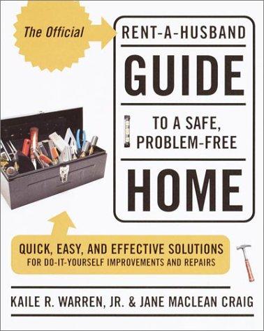 The official Rent-a-Husband guide to a safe, problem-free home