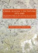 Chile, Iglesia y dictadura 1973-1989