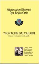 CRONACHE DAI CARAIBI (Percorso Inedito Attraverso le Antille)