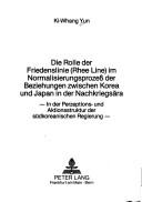 Die Rolle der Friedenslinie (Rhee Line) im Normalisierungsprozess der Beziehungen zwischen Korea und Japan in der Nachkriegsära