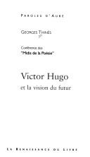 Victor Hugo et la vision du futur