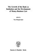 The growth of the bank as institution and the development of money-business law
