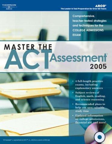 Master the ACT Assessment, 2005/e w/CD (Master the New Act Assessment)