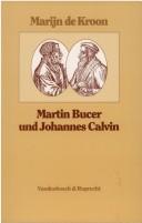 Martin Bucer und Johannes Calvin